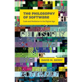 The Philosophy of Software: Code and Mediation in the Digital Age - Paperback