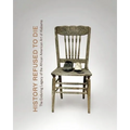 History Refused to Die: The Enduring Legacy of African American Art in Alabama - Hardcover