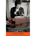Revolution in the Air: The Songs of Bob Dylan, 1957-1973 - Paperback