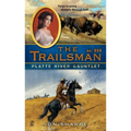 The Trailsman #359: Platte River Gauntlet - Mass Market Paperbound