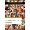 Osman's Dream: The History of the Ottoman Empire - Paperback
