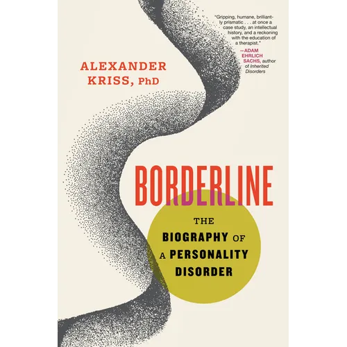 Borderline: The Biography of a Personality Disorder - Hardcover
