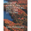 North Carolina Petitioners, Etc. 1780 [1775-1784] - Paperback