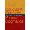 Pauline Dogmatics: The Triumph of God's Love - Hardcover