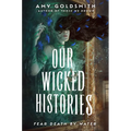 Our Wicked Histories - Hardcover