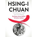 Hsing-I Chuan: The Practice of Heart and Mind Boxing - Paperback