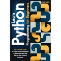 Learn programming Python for beginners: The Ultimate and Complete Tutorial to Easily Get the Python Intermediate Level with Step-by-Step Practical Exe - Paperback