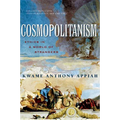 Cosmopolitanism: Ethics in a World of Strangers - Paperback