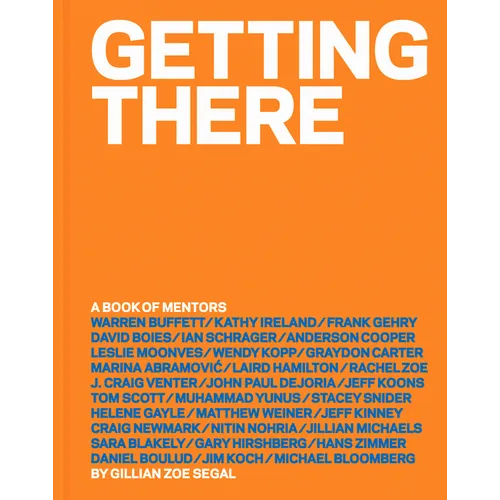 Getting There: A Book of Mentors - Hardcover
