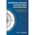 Leadership Lessons Learned From Our Mentors: Time-Honoured Values That Are Shaping the Utility Customer Experience of the Future - Hardcover