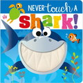 Never Touch a Shark! - Board Book