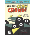 Arlo & Pips #2: Join the Crow Crowd!: A Graphic Novel - Hardcover