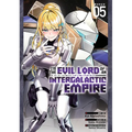 I'm the Evil Lord of an Intergalactic Empire! (Manga) Vol. 5 - Paperback