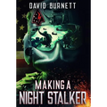 Making a Night Stalker - Hardcover