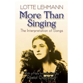 More Than Singing: The Interpretation of Songs - Paperback