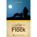 A Word to the "Little Flock" - Paperback