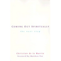 Coming Out Spiritually: The Next Step - Paperback