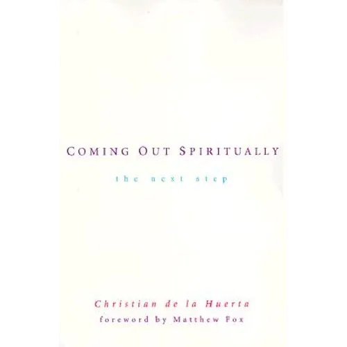 Coming Out Spiritually: The Next Step - Paperback