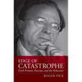 Edge of Catastrophe: Erich Fromm, Fascism, and the Holocaust - Hardcover