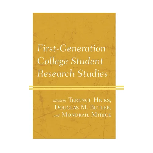 First-Generation College Student Research Studies - Hardcover