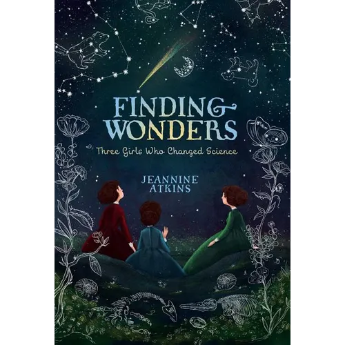 Finding Wonders: Three Girls Who Changed Science - Hardcover