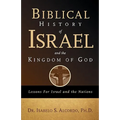 Biblical History of Israel and the Kingdom of God - Paperback