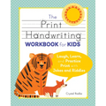 The Print Handwriting Workbook for Kids: Laugh, Learn, and Practice Print with Jokes and Riddles - Paperback