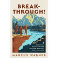 Breakthrough!: 5 Essential Strategies for Freedom, Healing, and Wholeness - Paperback