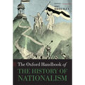The Oxford Handbook of the History of Nationalism - Paperback