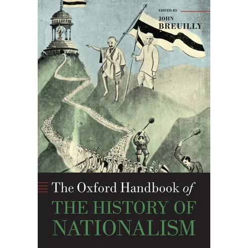 The Oxford Handbook of the History of Nationalism - Paperback