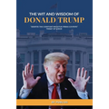 The Wit and Wisdom of Donald J. Trump - Paperback