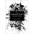 The American Weird: Concept and Medium - Paperback