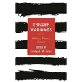 Trigger Warnings: History, Theory, Context - Hardcover