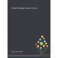 Urban Planning Against Poverty - Hardcover