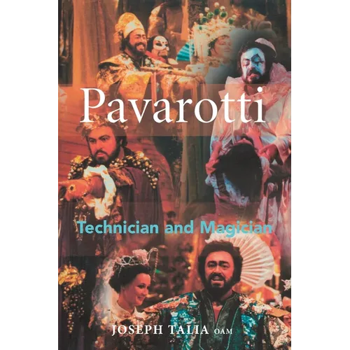 Pavarotti: Technician and Magician - Paperback