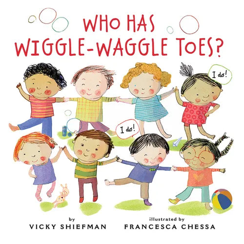 Who Has Wiggle-Waggle Toes? - Hardcover