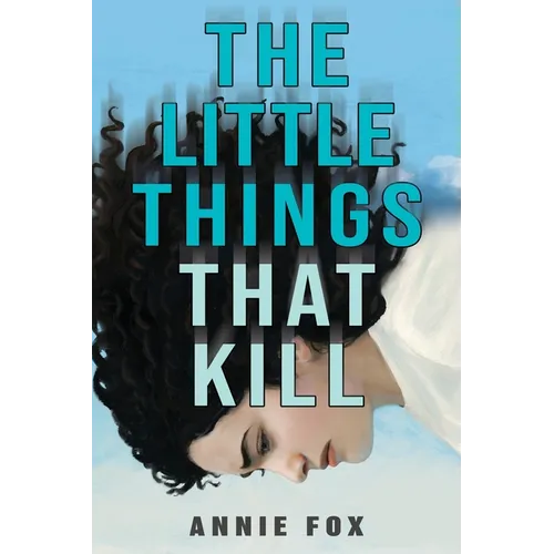 The Little Things That Kill: A Teen Friendship Afterlife Apology Tour - Paperback