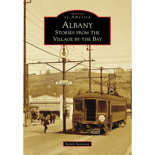 Albany: Stories from the Village by the Bay - Paperback