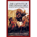 The Captivity of the Oatman Girls Among the Apache and Mohave Indians - Paperback