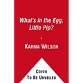 What's in the Egg, Little Pip? - Hardcover