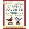 Carving Favorite Songbirds: Patterns and Instructions for 12 Life-Size Models - Paperback
