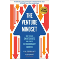 The Venture Mindset: How to Make Smarter Bets and Achieve Extraordinary Growth - Hardcover