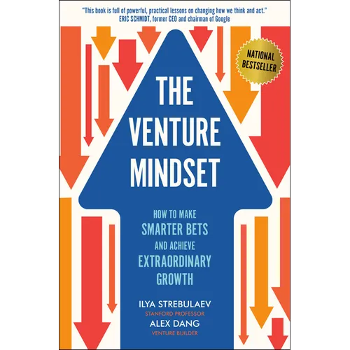 The Venture Mindset: How to Make Smarter Bets and Achieve Extraordinary Growth - Hardcover