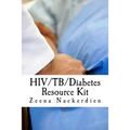 HIV/TB/Diabetes Resource Kit - Paperback