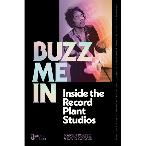Buzz Me in: Inside the Record Plant Studios - Hardcover