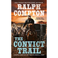 The Convict Trail - Mass Market Paperbound