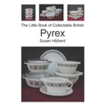 The Little Book of Collectable British Pyrex - Paperback