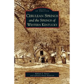 Cerulean Springs and the Springs of Western Kentucky - Hardcover