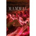 Mammal: Sacrifice Is Not a Virtue - Paperback