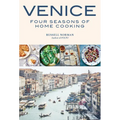 Venice: Four Seasons of Home Cooking - Hardcover